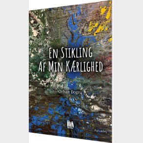 En Stikling Af Min K�rlighed - Orhan Dogru - Bog