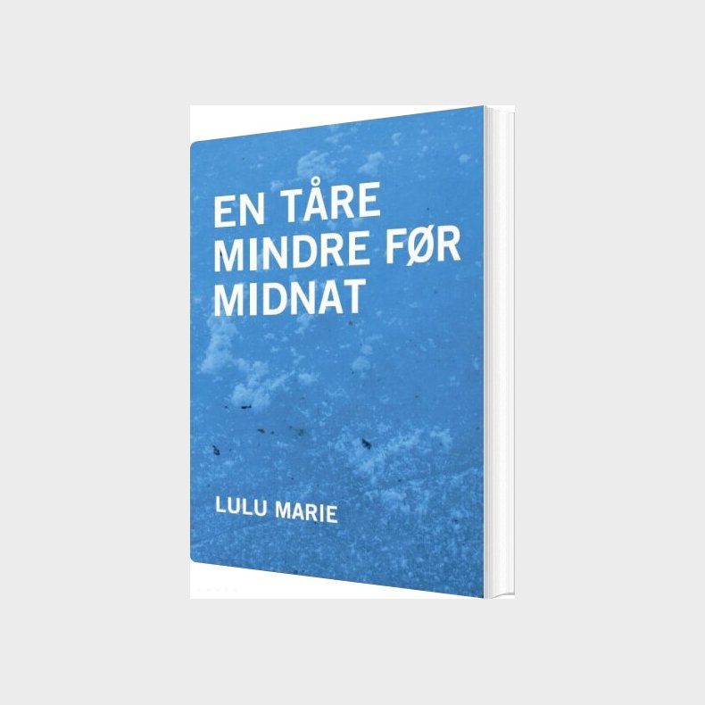 En T�re Mindre F�r Midnat - Lulu Marie - Bog