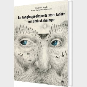 En Tangloppeeksperts Store Tanker Om Sm� Skabninger - Kathrine Assels - Bog
