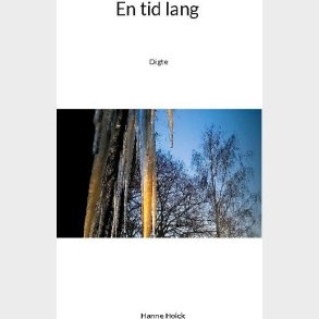 En Tid Lang - Hanne Holck - Bog