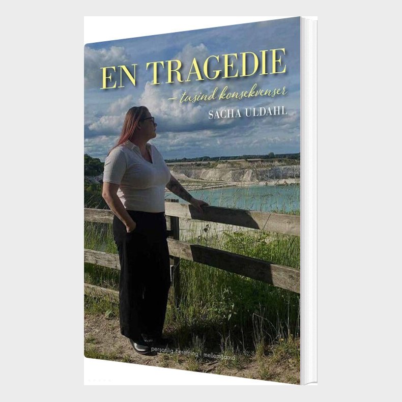 En Tragedie - Tusind Konsekvenser - Sacha Uldahl - Bog