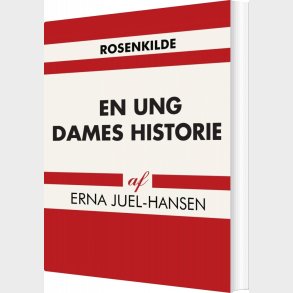 En Ung Dames Historie - Erna Juel-hansen - Bog