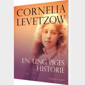 En Ung Piges Historie - Cornelia Levetzow - Bog