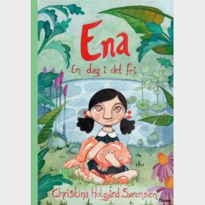 Ena - En Dag I Det Fri - Christina Holg�rd S�rensen - Bog