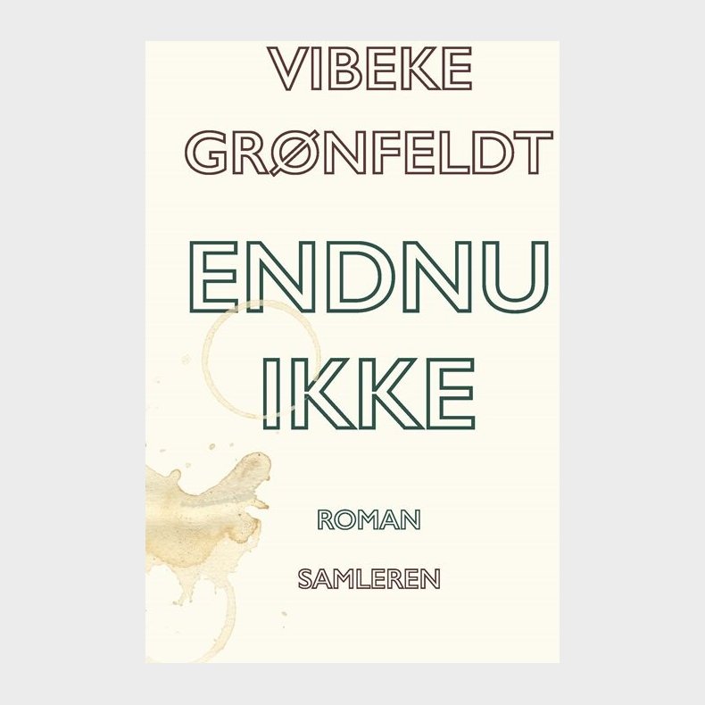 Endnu Ikke - Vibeke Gr�nfeldt - Bog