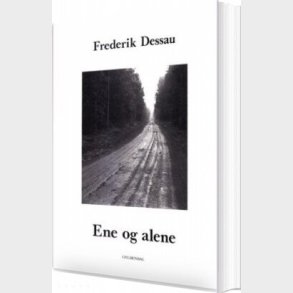 Ene Og Alene - Frederik Dessau - Bog