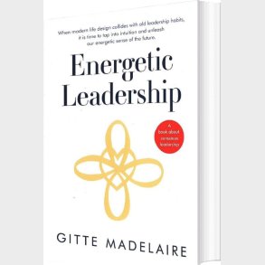 Energetic Leadership - Gitte Madelaire - English Book