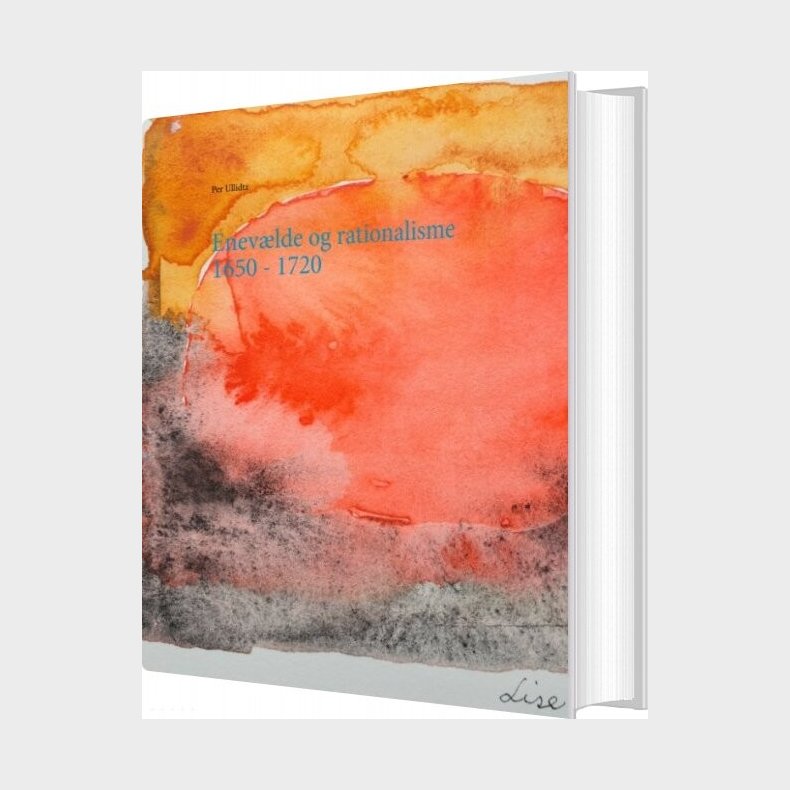 Enev�lde Og Rationalisme 1650 - 1720 - Per Ullidtz - Bog