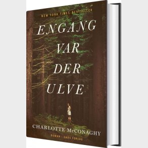 Engang Var Der Ulve - Charlotte Mcconaghy - Bog