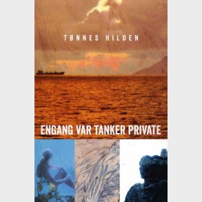 Engang Var Tanker Private - T�nnes Hilden - Bog