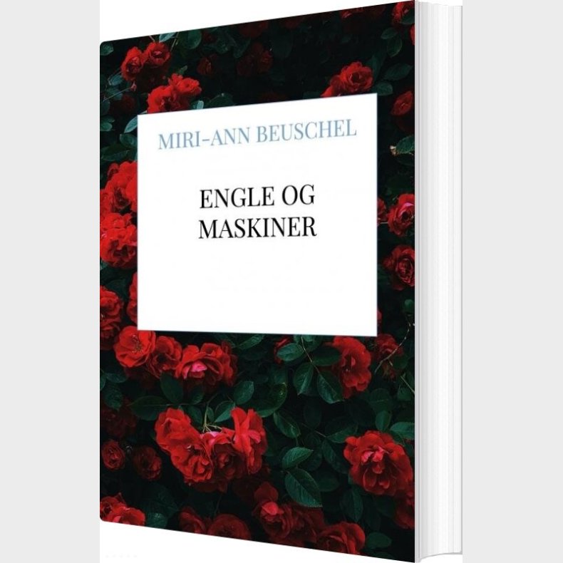 Engle Og Maskiner - Miri-ann Beuschel - Bog
