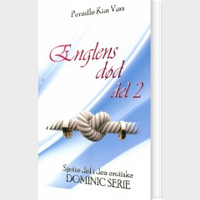 Englens D�d Del 2 - Dominic Serien - Pernille Kim V�rs - Bog