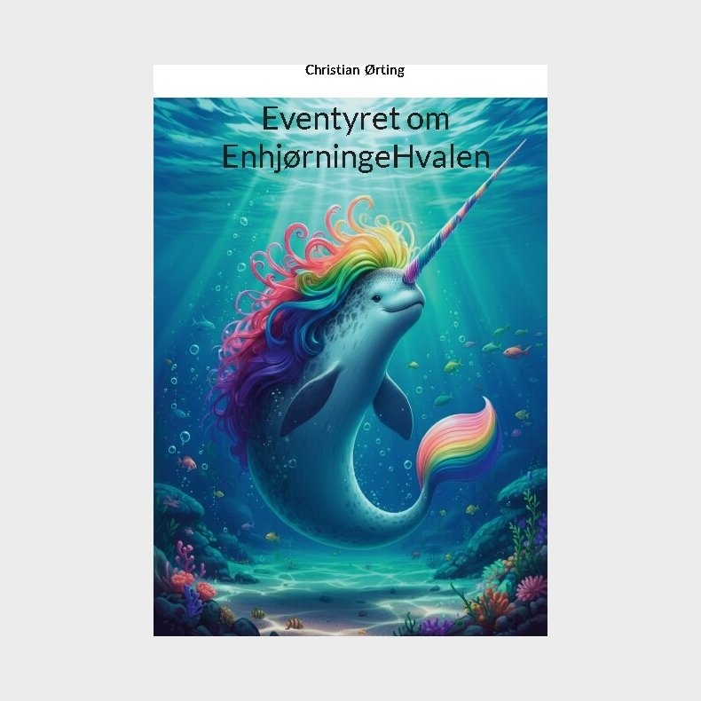 Enhj�rningehvalen - Christian �rting - Bog