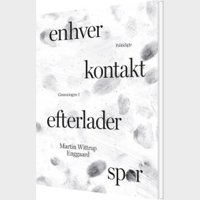 Enhver Kontakt Efterlader Spor - Martin Wittrup Enggaard - Bog