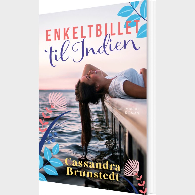Enkeltbillet Til Indien - Cassandra Brunstedt - Bog