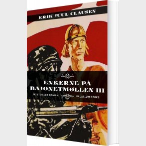 Enkerne P� Bajonetm�llen Iii - Erik Juul Clausen - Bog