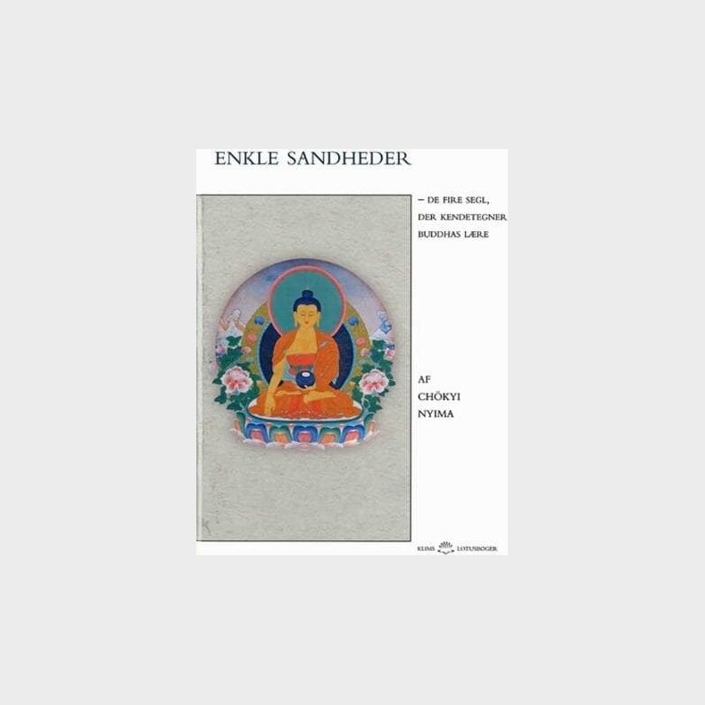 Enkle Sandheder - Rinpoche Ch�kyi Ch�kyi Nyima - Bog