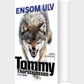 Ensom Ulv - Tommy Thorsteinsson - Bog
