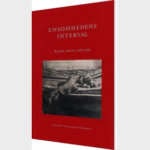 Ensomhedens Interval - Kajsa Balk-m�ller - Bog