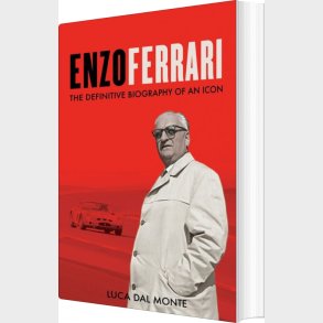 Enzo Ferrari: The Definitive Biography Of An Icon - Luca Dal Monte - English Book