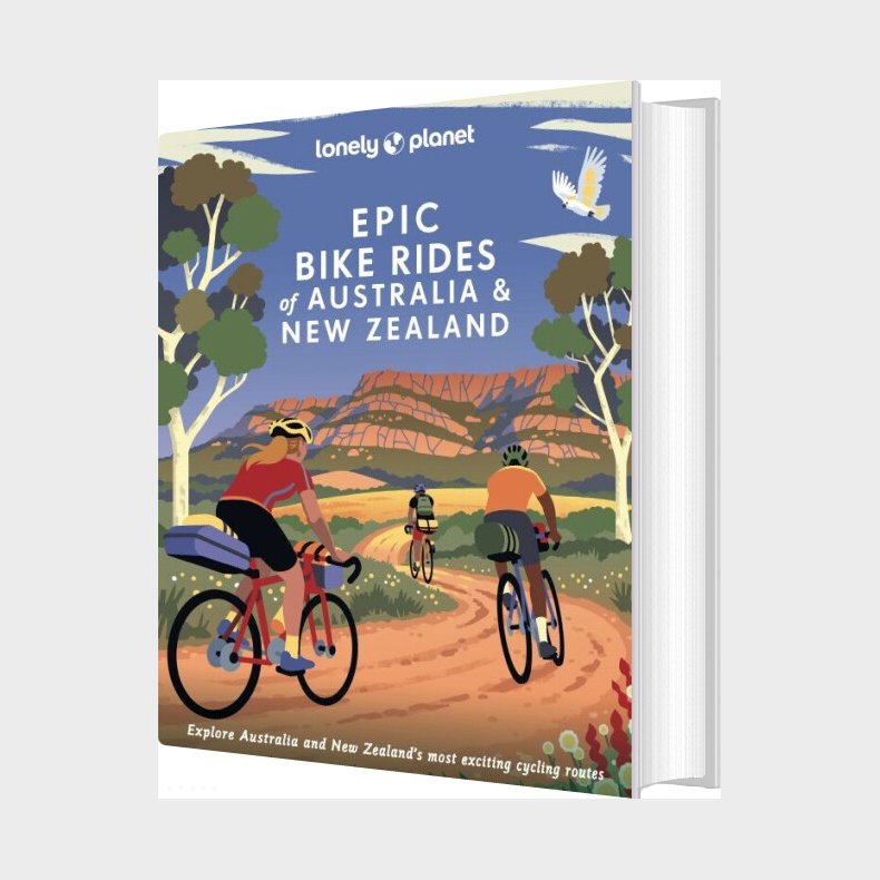 Epic Bike Rides Of Australia And New Zealand - Lonely Planet  - English book