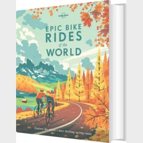 Epic Bike Rides Of The World - Lonely Planet  - English book