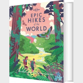 Epic Hikes Of The World - Lonely Planet - English book