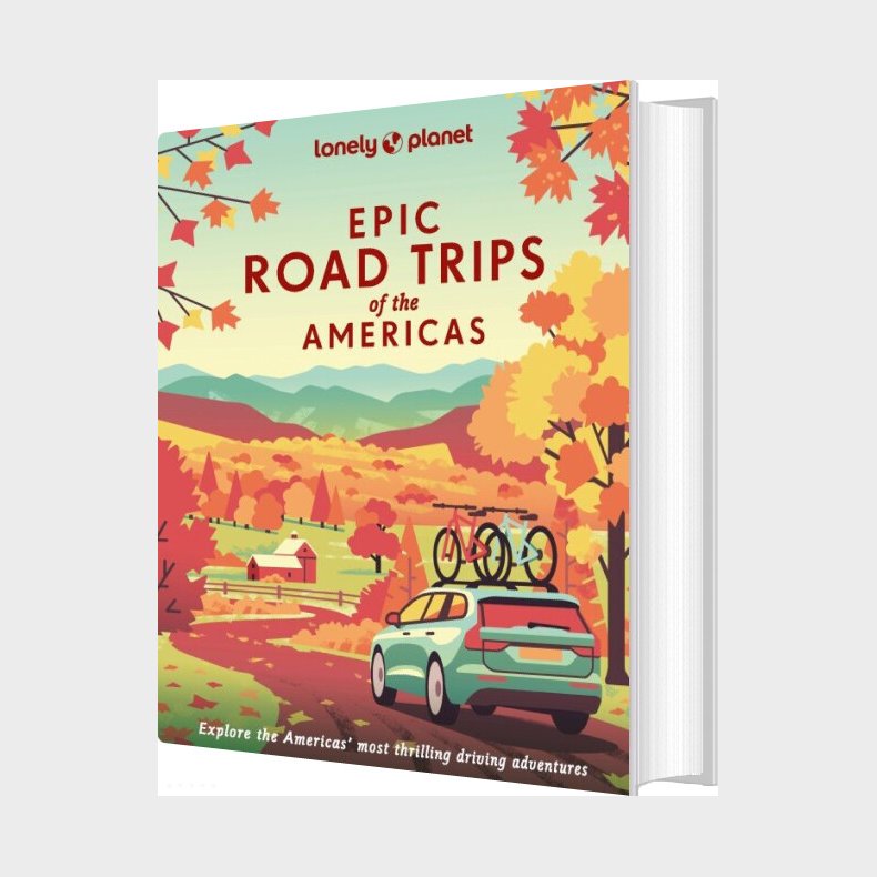 Epic Road Trips Of The Americas - Lonely Planet  - English book