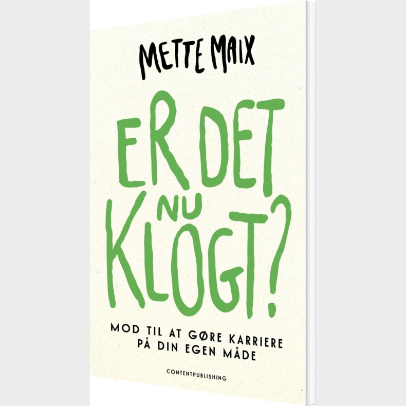 Er Det Nu Klogt? - Mette Maix - Bog