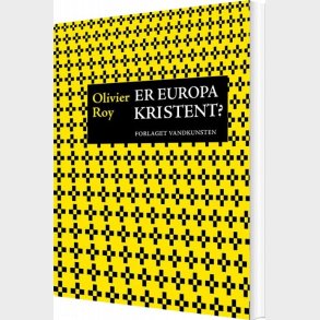 Er Europa Kristent? - Olivier Roy - Bog