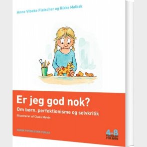 Er Jeg God Nok? - Anne Vibeke Fleischer - Bog