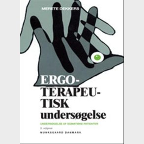 Ergoterapeutisk Unders�gelse - Merete Klindt Dekkers - Bog
