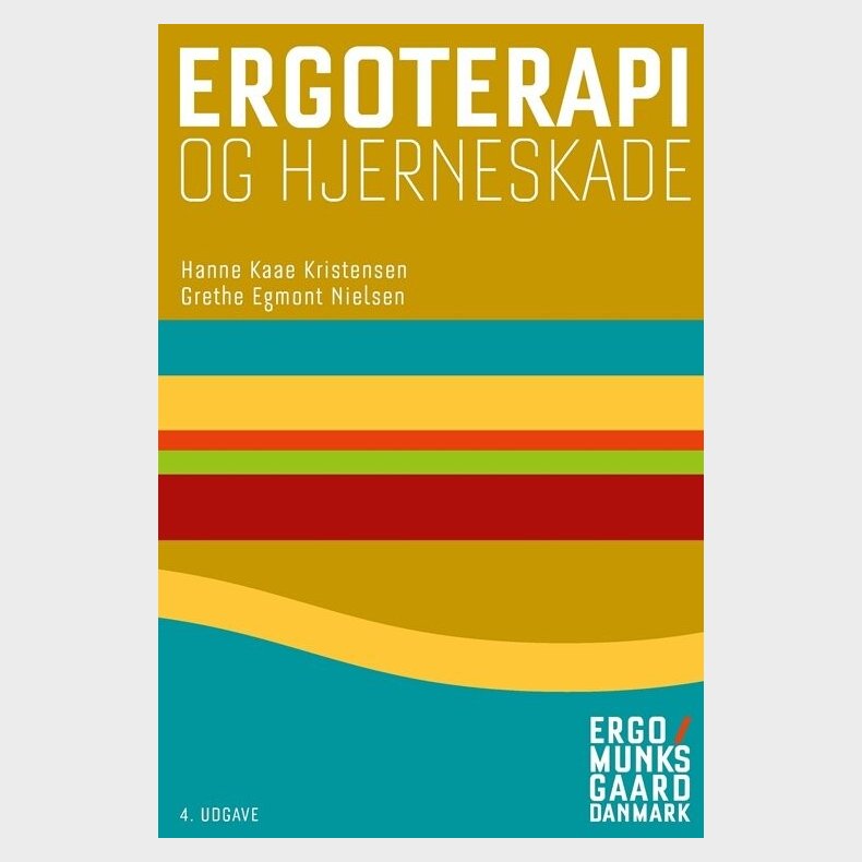 Ergoterapi Og Hjerneskade - Hanne Kaae Kristensen - Bog