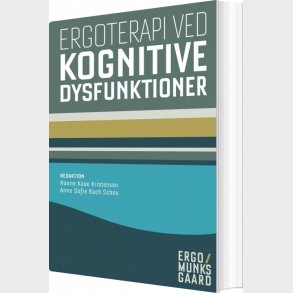 Ergoterapi Ved Kognitive Dysfunktioner - Tove Lise Nielsen - Bog