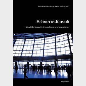 Erhvervsfilosofi - Rehn� Christensen - Bog