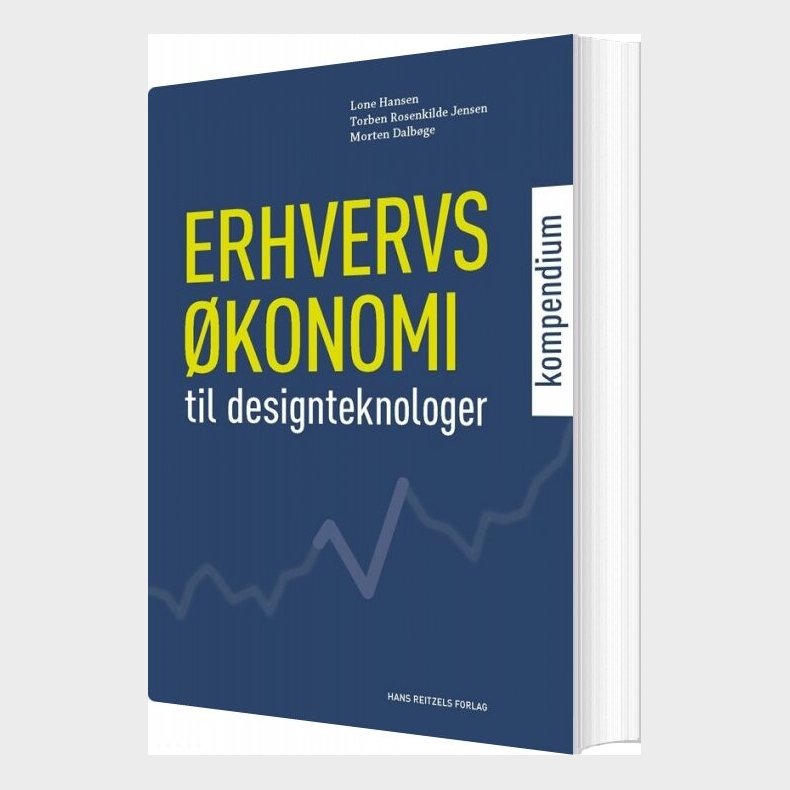 Erhvervskonomi - Kompendium Til Designteknologer - Lone Hansen - Bog