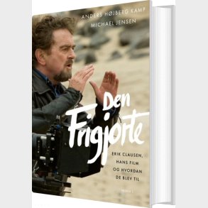 Den Frigjorte - Erik Clausen - Michael Jensen - Bog