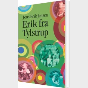 Erik Fra Tylstrup - Jens Erik Jensen - Bog