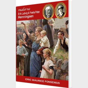 Erik Ludvig & Frants Peter Henningsen - Eric Maurice Fonsenius - Bog