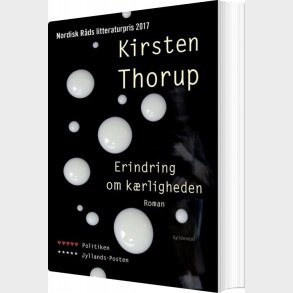 Erindring Om K�rligheden - Kirsten Thorup - Bog
