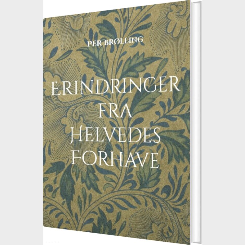 Erindringer Fra Helvedes Forhave - Per Br�lling - Bog