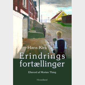 Erindringsfort�llinger Ved Morten - Hans Kirk - Bog