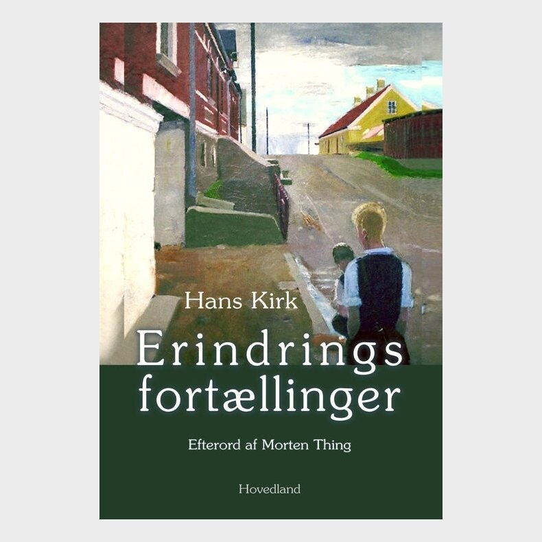 Erindringsfort�llinger Ved Morten - Hans Kirk - Bog