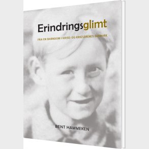 Erindringsglimt - Bent Hammeken - Bog