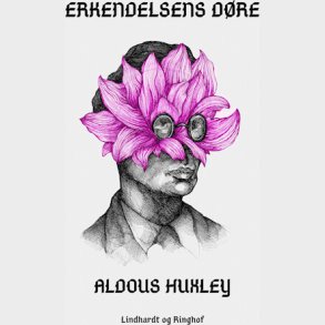 Erkendelsens D�re - Aldous Huxley - Bog