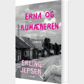 Erna Og Rum�neren - Erling Jepsen - Bog
