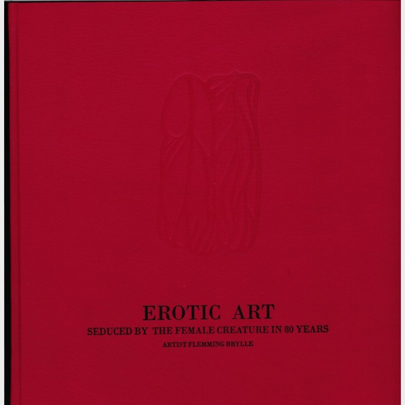 Erotic Art - Coffetable Book - Flemming Brylle - Bog