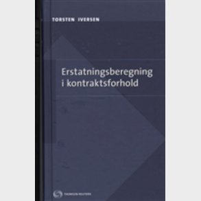 Erstatningsberegning I Kontraktsforhold - Torsten Iversen - Bog