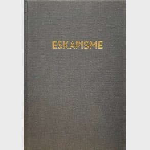 Eskapisme - Esben Weile Kj�r - Bog