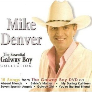 Mike Denver - Essential Galway Boy Collection - CD